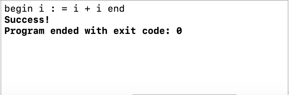 begin i : = i + i end